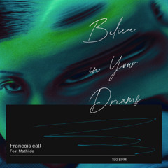 believe in your dreams  ( Feat Mathilde )