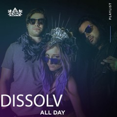 DISSOLV All Day