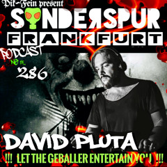 DAVID PLUTA @ SONDERSPUR | POD. #286 - FRANKFURT | 23.03.2025