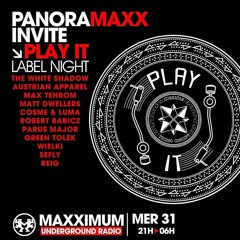 PANORAMAXX invite PLAY IT [LABEL NIGHT] Maxximum Radio FG