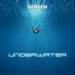 DENEEM - Underwater (Original Mix)