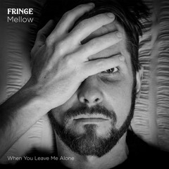 When You Leave Me Alone