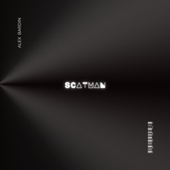 Scatman [TOP 100 HYPEDDIT]