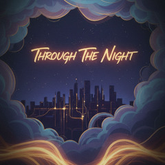 Through the night