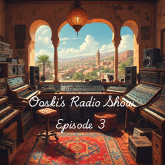 Ooski's Radioshow Episode 3