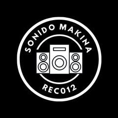 SONIDO MAKINA REC012