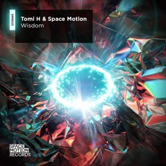 Tomi H & Space Motion - Wisdom (Radio Edit)