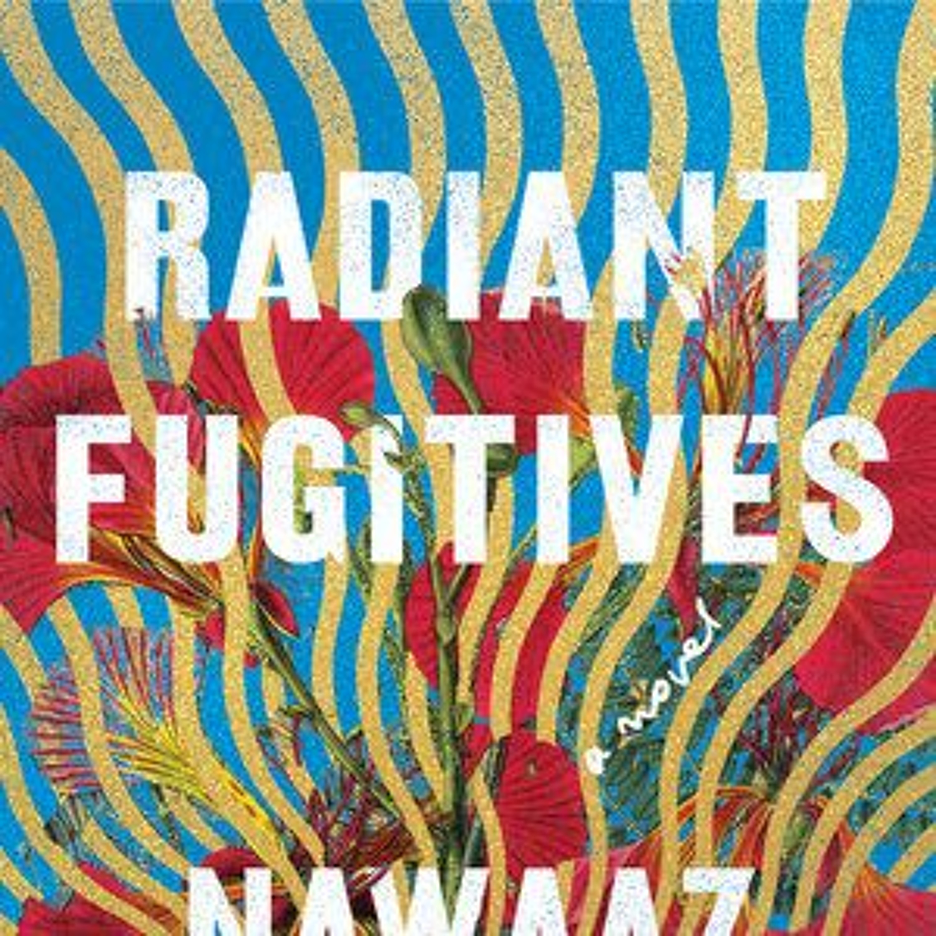 Radiant Fugitives by Nawaaz Ahmed episode artwork