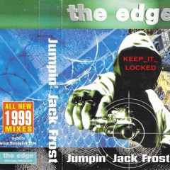 Jumping Jack Frost - The Edge All New 1999 Mixes (ED303)