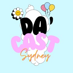 DA'CAST 001 - Sydney