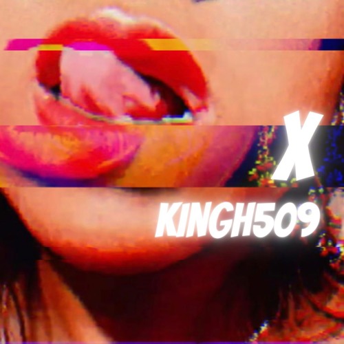 KINGH509 - "X"!