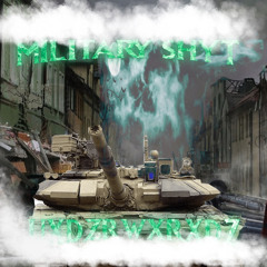 MILITARY SHYT - UXDZRWXRXDZ