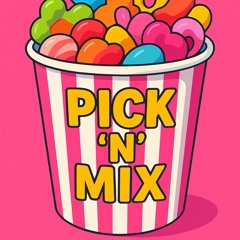 Pick ‘N’ Mix | Daisie Anderson DJ