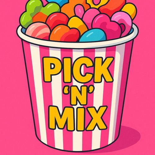 Pick ‘N’ Mix | Daisie Anderson DJ
