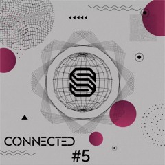 Connected episode #5 - Mixed by Säint