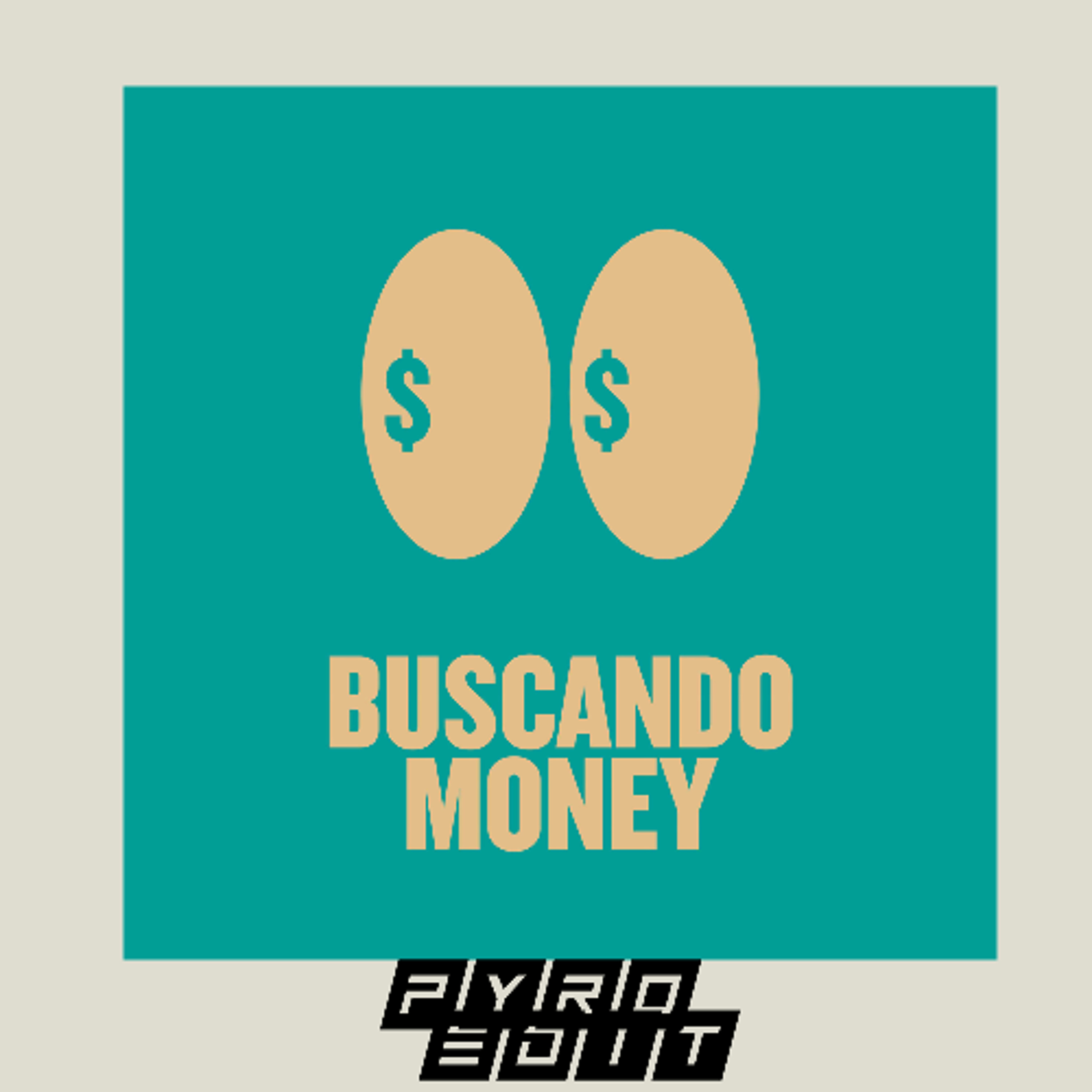 Buscando Money (Pyro Edit) episode artwork