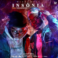 Wizzy West - Insônia (Ft.Taylor Keyz's) [Hosted by.Maniix Squeeze]