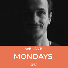 We Love Mondays 72