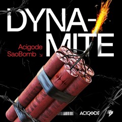 Taio Cruz - Dynamite ( Acigode x SaoBomb Remix )