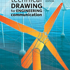 [GET] EPUB ✅ Technical Drawing for Engineering Communication by  David E. Goetsch,Ray