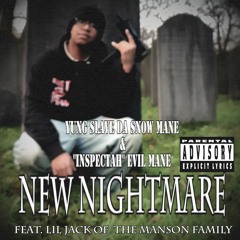 Yung Slave & Inspectah Evil Mane - New Nightmare (feat. Lil Jack)