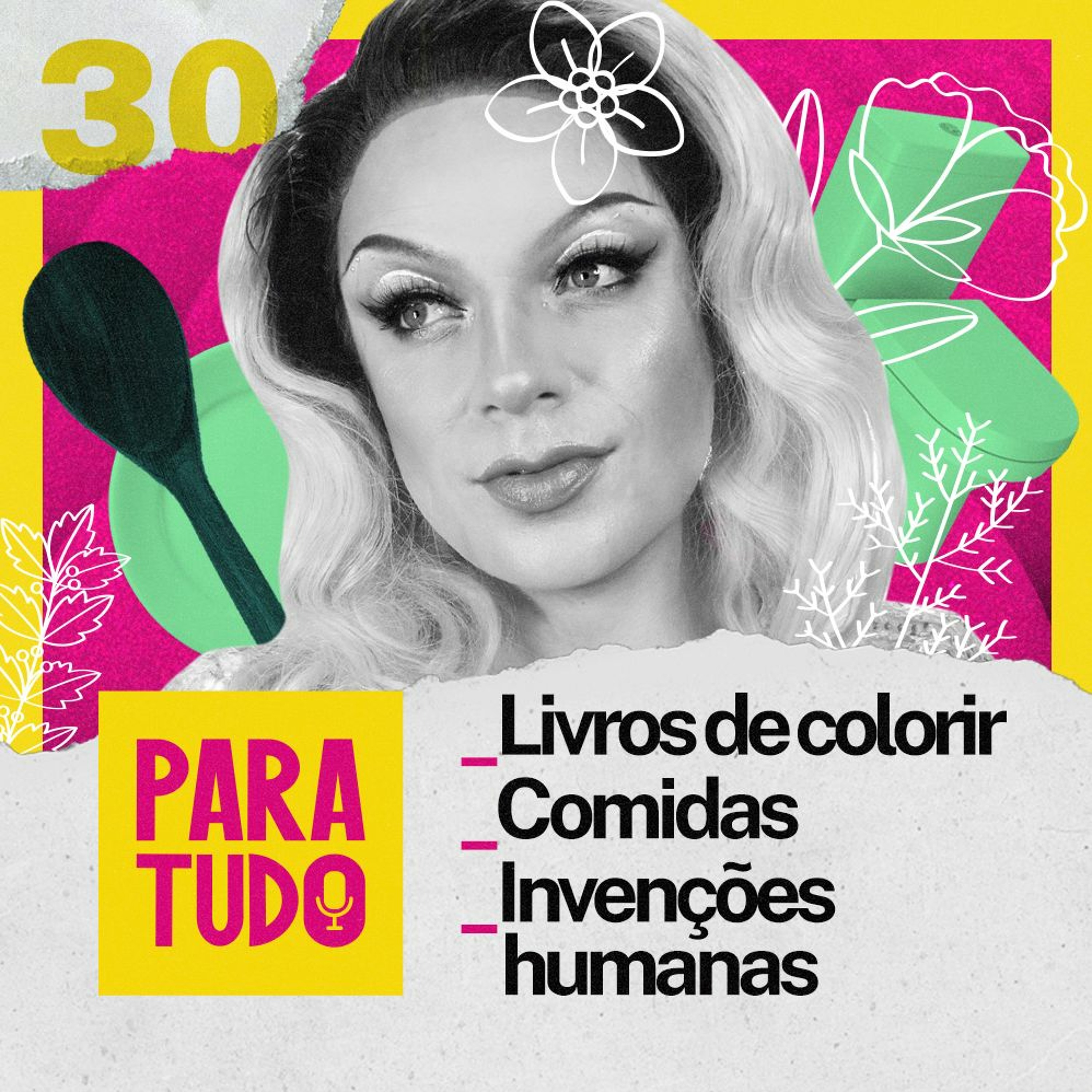 #30 Livros de Colorir, Cozinhar Sozinho e Invenções Humanas