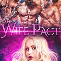 ACCESS EBOOK ✏️ The Wife Pact: Emerson (Six Men of Alaska Book 5) by Frankie LoveChan