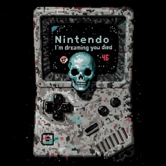 I'm dreaming you died