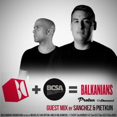 Sanchez & Pietkun - Balkanians Show @ Proton Radio (June 2021)