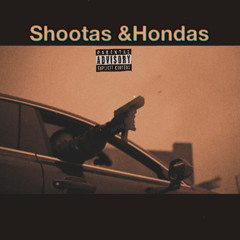 Shootas & Hondas (Prod By.SafeHouseChris &ThugLife Nutso)