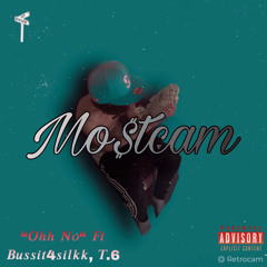 “Ohh No“ Ft Bussit4silkk