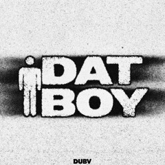 DUBV - DAT BOY (Snippet)
