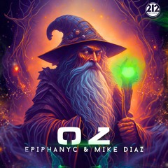 Mike Diaz - Oz (Ft. Epiphanyc)