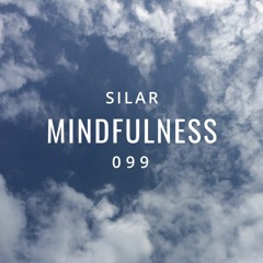 Mindfulness Episode 99