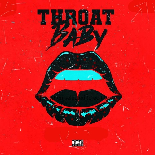 Stream Throat Baby (Remix) by Dranel806 Listen online for free on