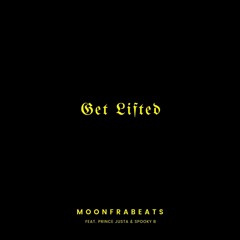 "Get Lifted" MoonFraBeatsOnLean feat Prince Justar & Spooky B