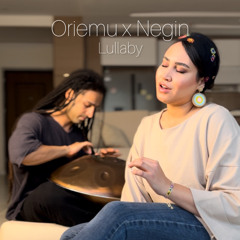 Lullaby- Oriemu x Negin