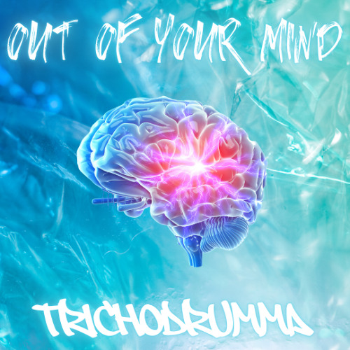 Out Of Your Mind