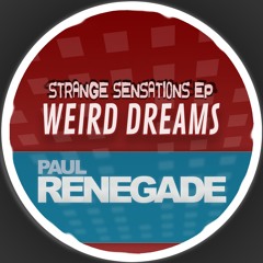 Paul Renegade - Weird Dreams