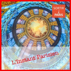 L'Instant Parisien, épisode 5 : Fête de la Science 2023 et expérience immersive Aura aux Invalides