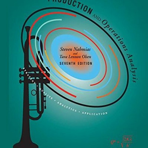 READ EBOOK 📪 Production and Operations Analysis, Seventh Edition by  Steven Nahmias