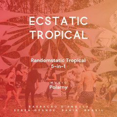 DJ MIX | Randomstatic Tropical, Serra Grande, Brazil 2023