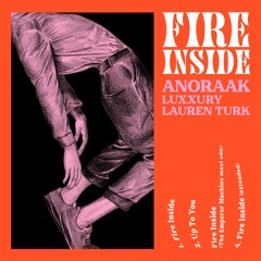 1. Anoraak & Luxxury Feat. Lauren Turk - Fire Inside