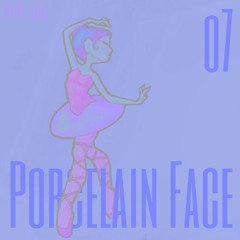 o7 - porcelain face (prod. peril‬)