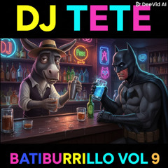 DJ TETE BATIBURRILLO VOL 9 OCT 2025