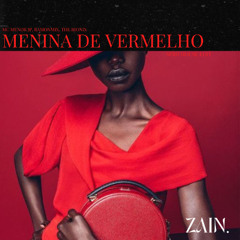 MENINA de VERMELHO (ZAIN AFRICAN EDIT)