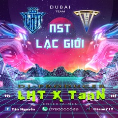 Lạc Giới - LHT Ft TanN Mix (Zalo 0793555529 )