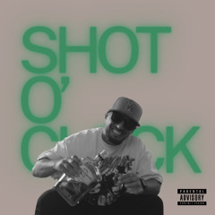 Shot O' Clock (Feat. Pappi Gill & TheHomieGabe) (Prod. CheemaBeatz)