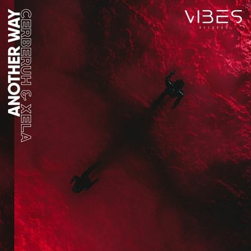 Cerberuh & XELA - Another Way
