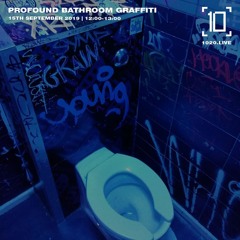 Profound Bathroom Graffiti - 15th September 2019